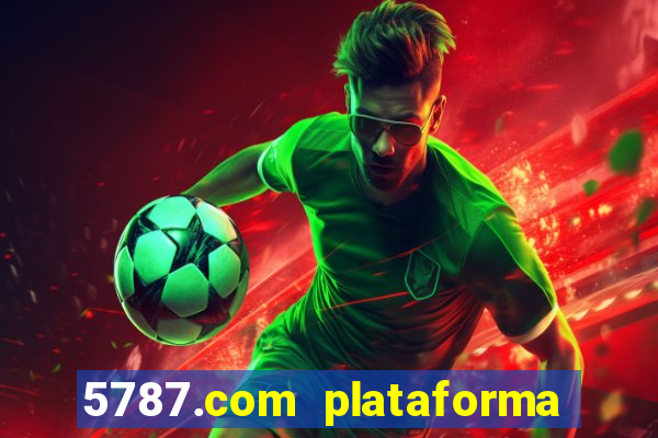 5787.com plataforma de jogos